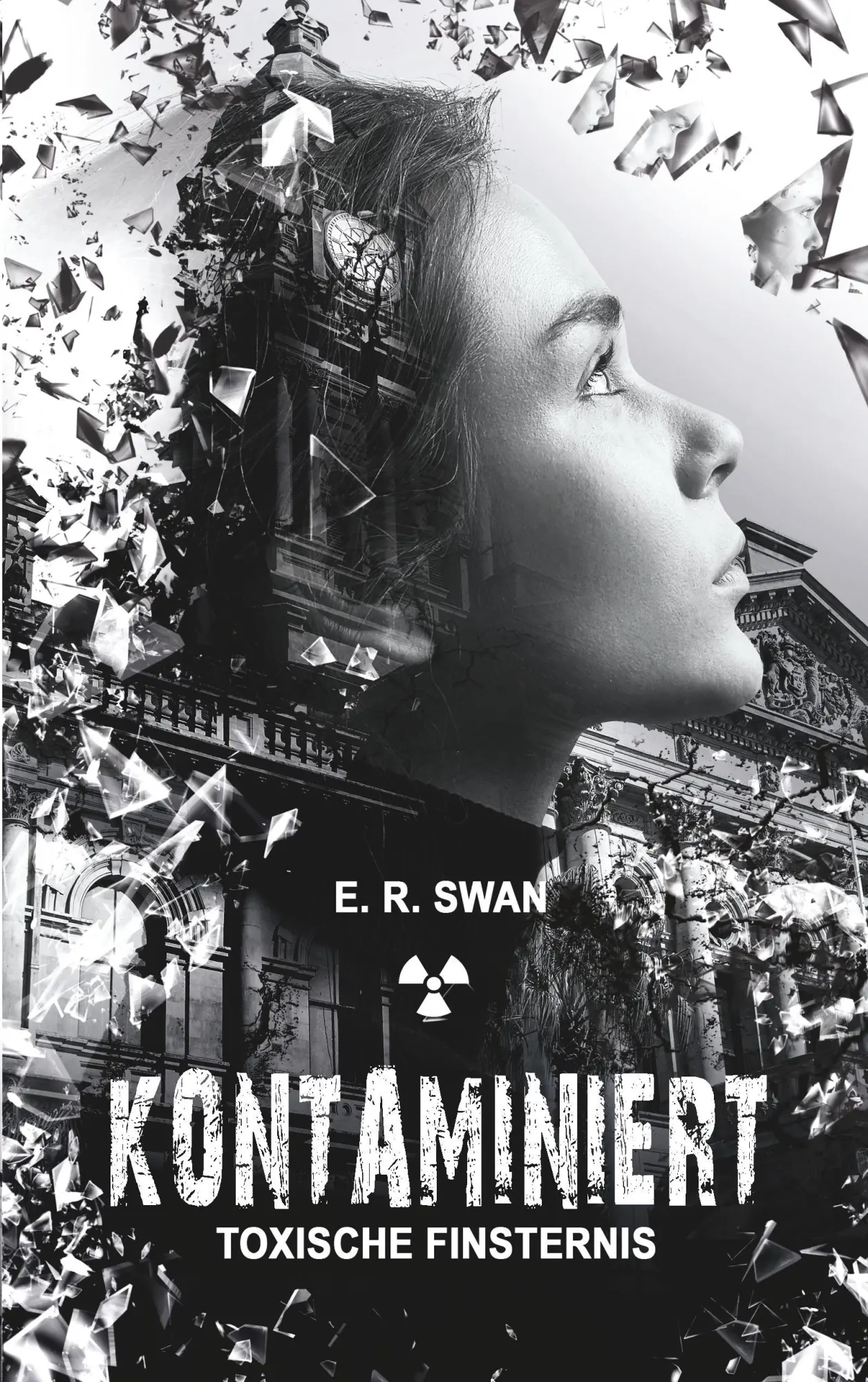 Cover: 9783744897914 | Kontaminiert | Toxische Finsternis | E. R. Swan | Taschenbuch | 552 S.