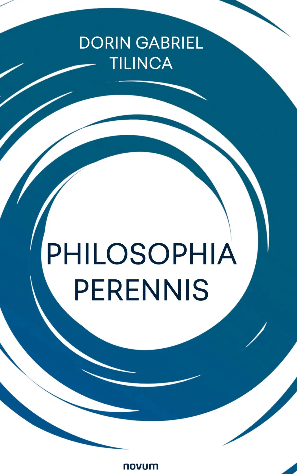 Cover: 9783991307914 | Philosophia perennis | Dorin Gabriel Tilinca | Buch | 586 S. | Deutsch