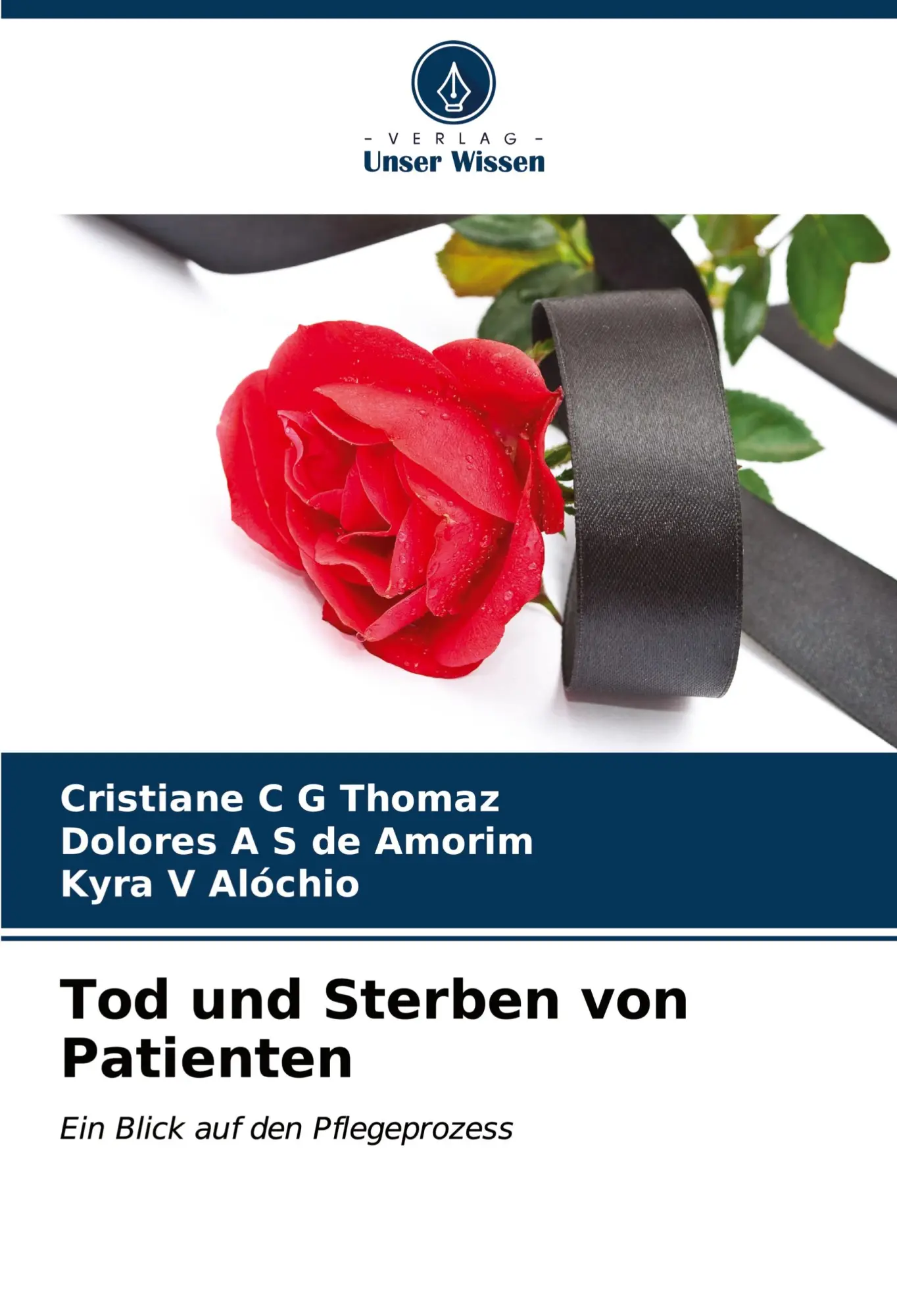 Cover: 9786207157914 | Tod und Sterben von Patienten | Ein Blick auf den Pflegeprozess | Buch