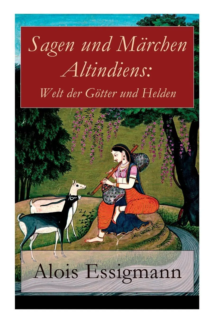 Cover: 9788026857914 | Sagen und Märchen Altindiens | Alois Essigmann | Taschenbuch | 2017