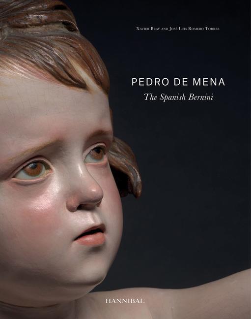 Cover: 9789492677914 | Pedro de Mena | The Spanish Bernini | Jose Luis Romero Torres (u. a.)