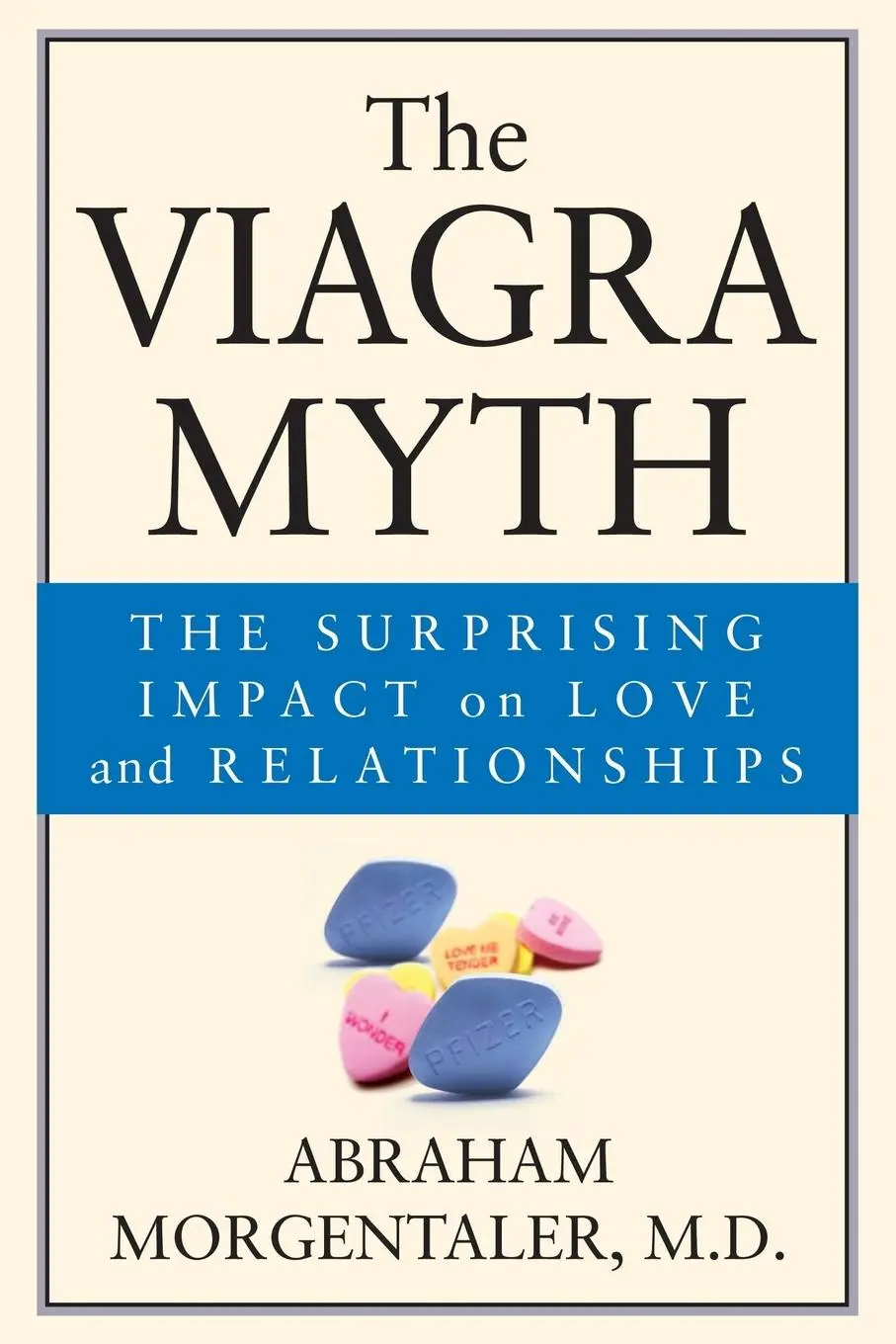 Cover: 9780787968014 | The Viagra Myth | The Surprising Impact on Love and Relationships