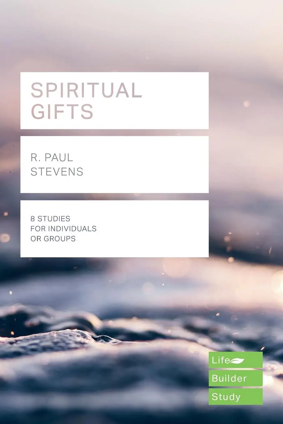 Cover: 9781783598014 | Spiritual Gifts (Lifebuilder Study Guides) | R Paul Stevens | Buch