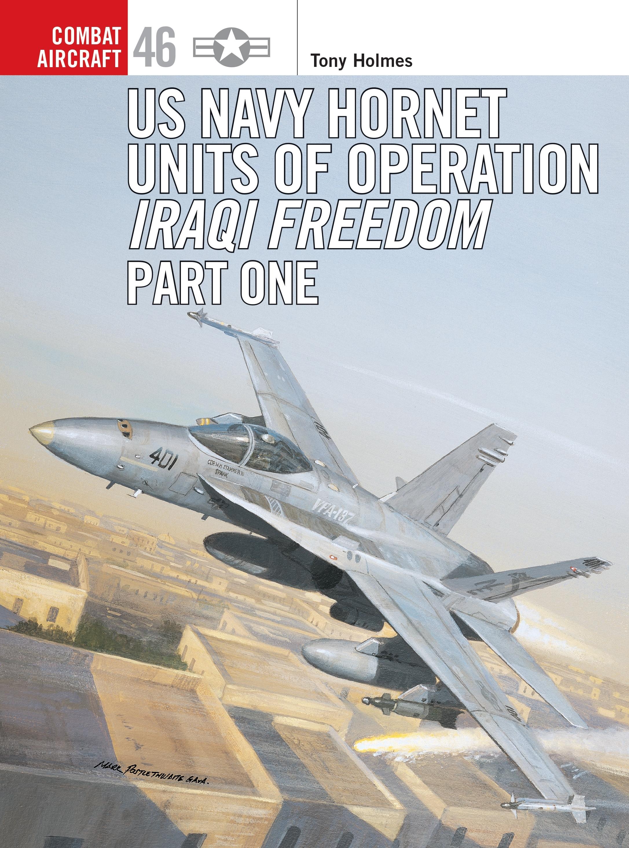 US Navy Hornet Units of Operation Iraqi Freedom, Part One | Tony Holmes | Taschenbuch | Englisch | 2004 | Bloomsbury USA | EAN 9781841768014 - Holmes, Tony