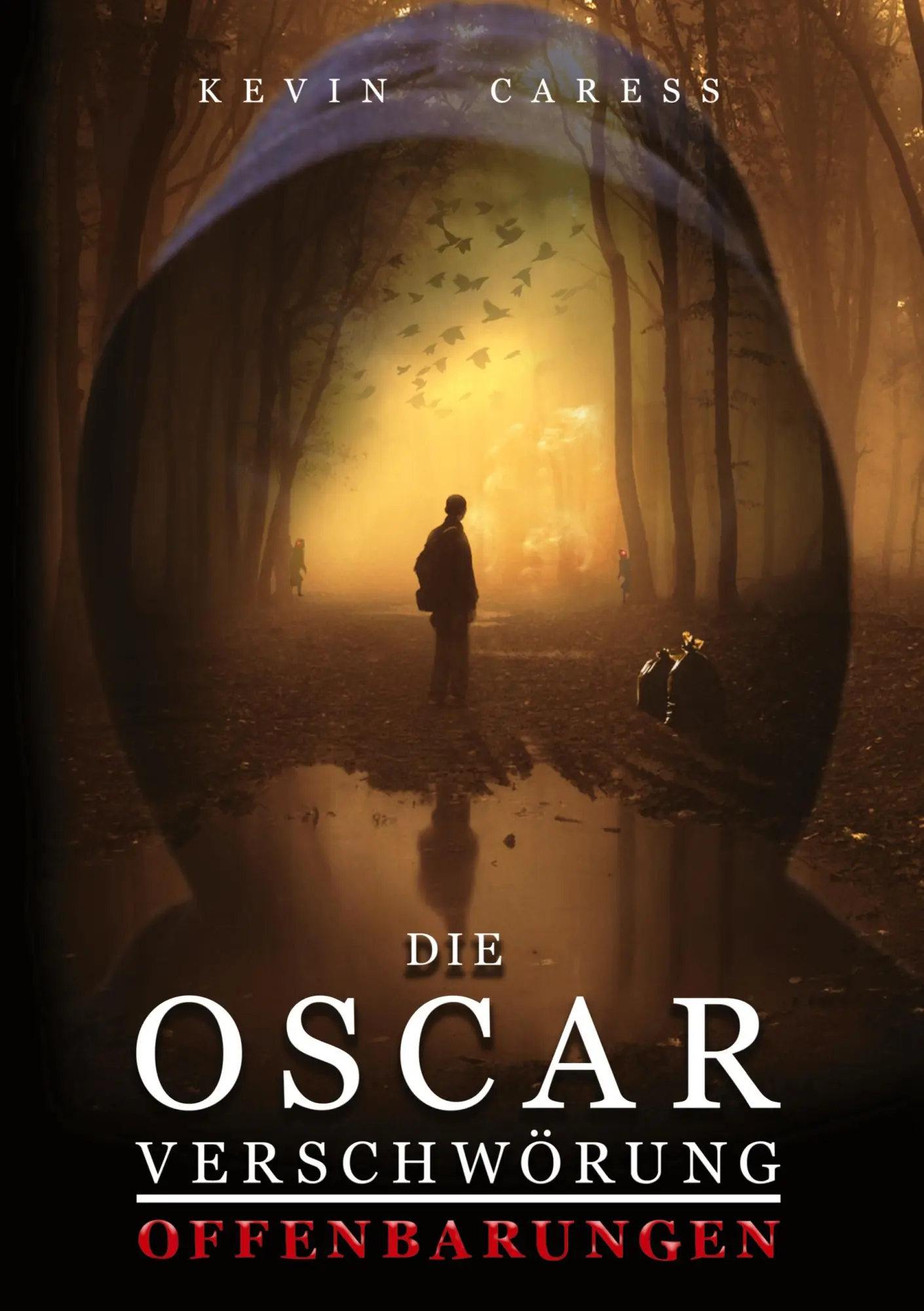 Cover: 9783695118014 | Die OSCAR Verschwörung | Offenbarungen | Kevin Caress | Taschenbuch