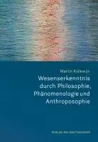 Cover: 9783723518014 | Wesenserkenntnis durch Philosophie, Phänomenologie und Anthroposophie