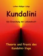 Cover: 9783833408014 | Kundalini - Die Erweckung der Lebenskraft | Lothar-Rüdiger Lütge