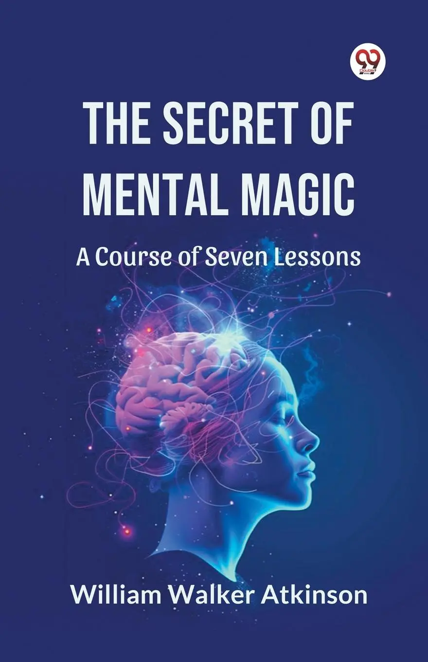 Cover: 9789369428014 | The Secret of Mental Magic A Course of Seven Lessons | Atkinson | Buch