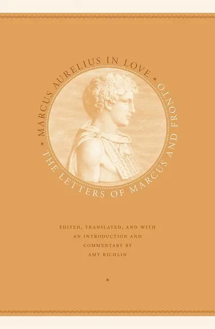 Cover: 9780226378114 | Aurelius, M: Marcus Aurelius in Love | Marcus Aurelius | Taschenbuch