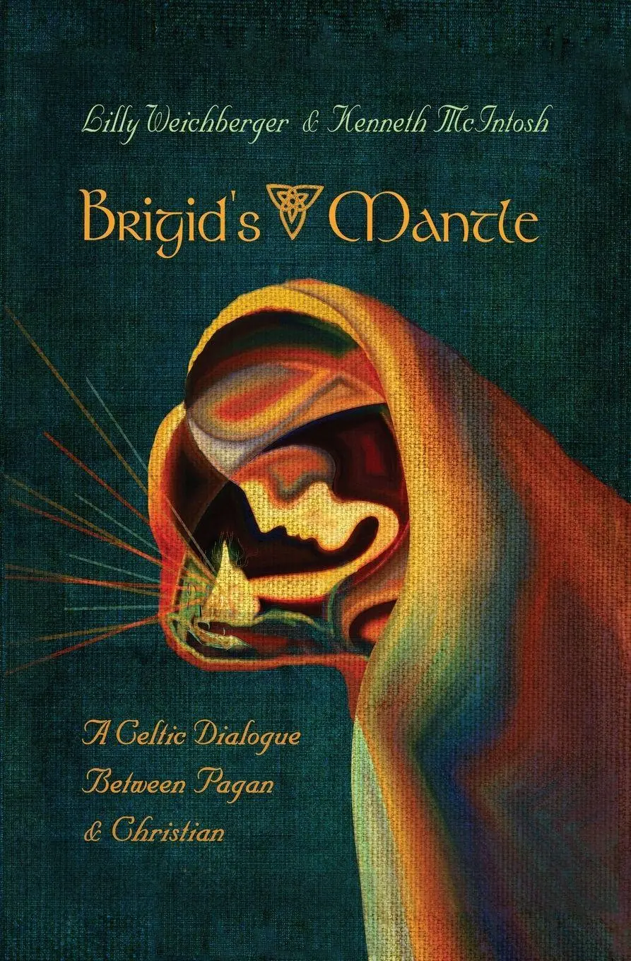 Cover: 9781625248114 | Brigid's Mantle | A Celtic Dialogue Between Pagan &amp; Christian | Buch