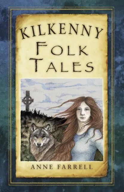 Cover: 9781845888114 | Kilkenny Folk Tales | Anne Farrell | Taschenbuch | Englisch | 2014