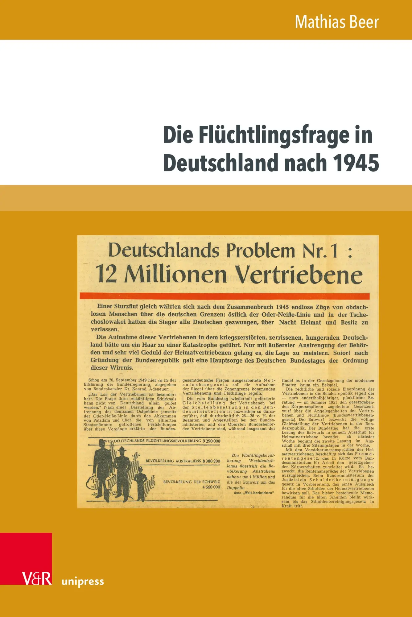 Beer, Mathias: Die Flüchtlingsfrage in Deutschland nach 1945
