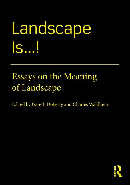 Cover: 9780367708214 | Landscape Is...! | Essays on the Meaning of Landscape | Taschenbuch