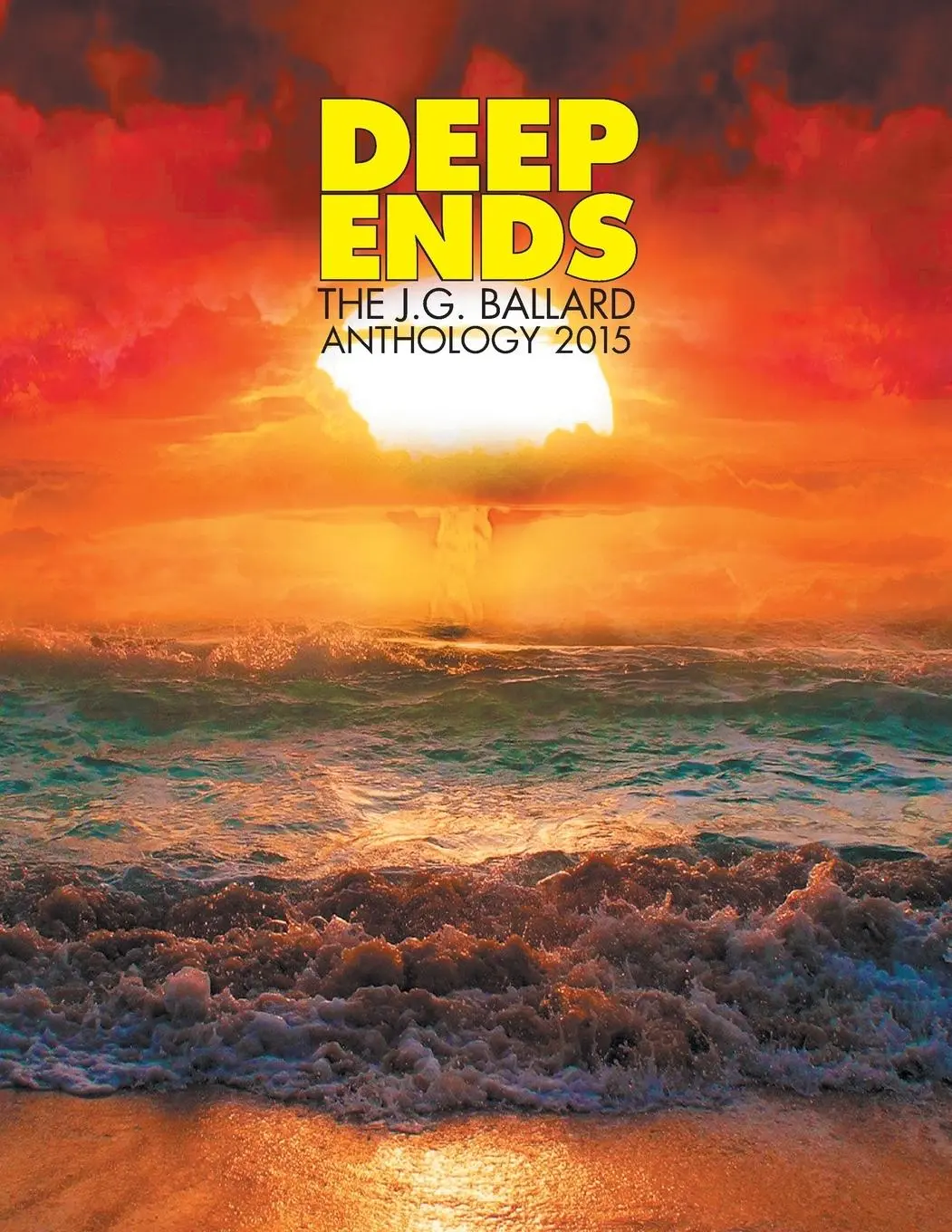 Cover: 9780994098214 | Deep Ends: The J.G. Ballard Anthology 2015 | Rick Mcgrath | Buch