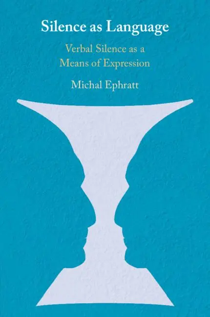 Cover: 9781108458214 | Silence as Language | Michal Ephratt | Taschenbuch | Englisch | 2025