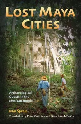 Cover: 9781623498214 | Lost Maya Cities | Archaeological Quests in the Mexican Jungle | Buch