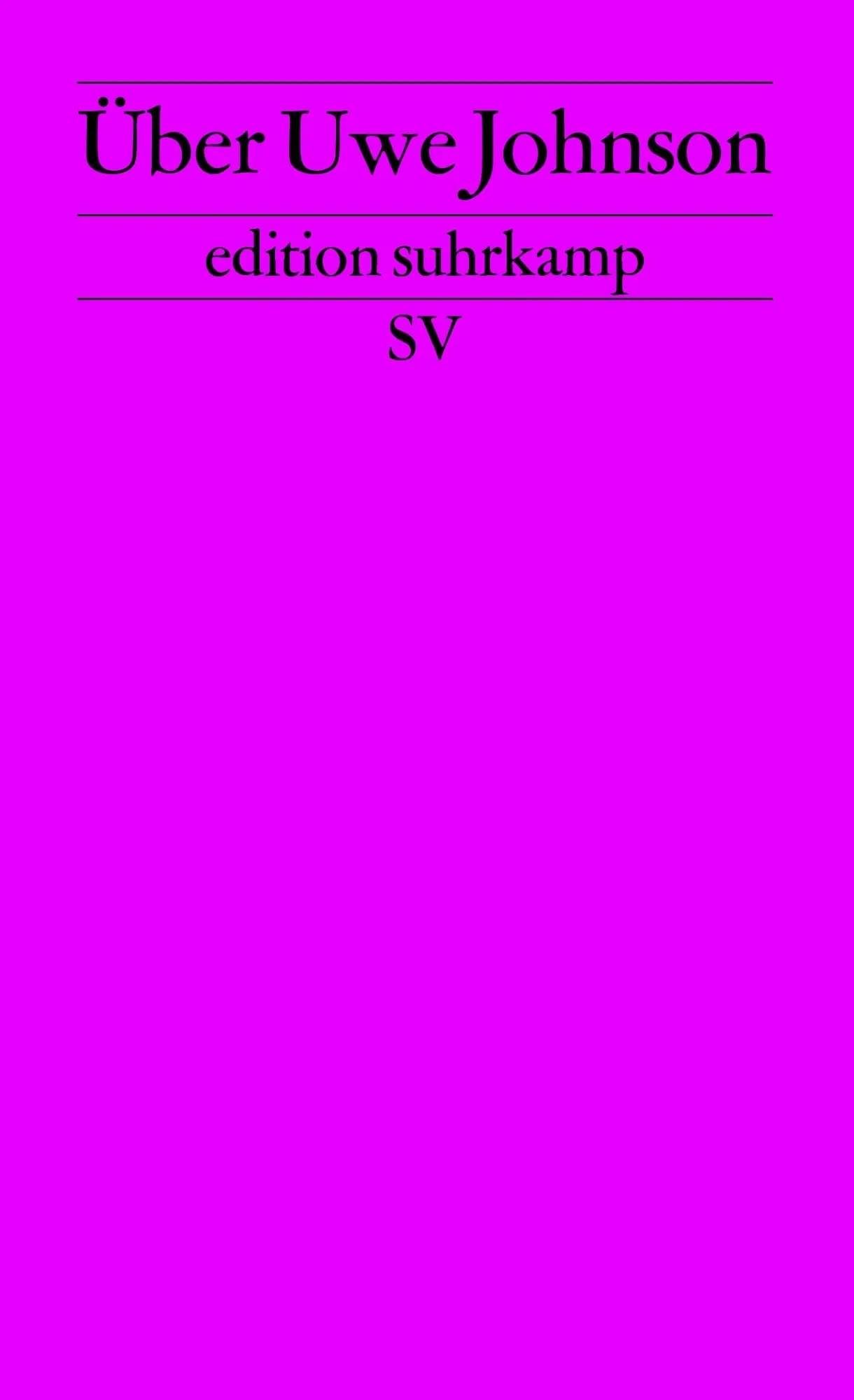 Cover: 9783518118214 | Über Uwe Johnson | Herausgegeben von Raimund Fellinger | Fellinger