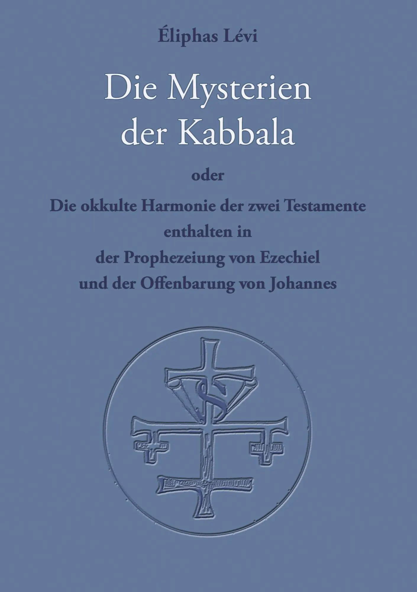 Cover: 9783943208214 | Die Mysterien der Kabbala | Eliphas Lévi | Taschenbuch | 212 S. | 2023