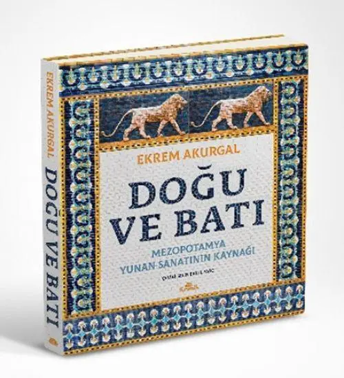 Cover: 9786256228214 | Dogu ve Bati Ciltli | Ekrem Akurgal | Taschenbuch | Türkisch | 2024