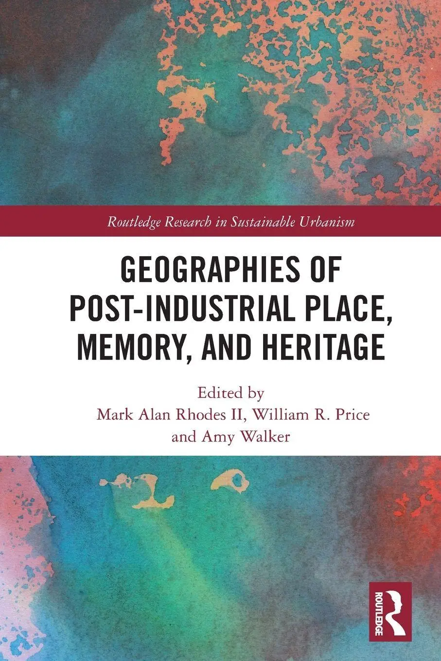 Cover: 9780367628314 | Geographies of Post-Industrial Place, Memory, and Heritage | Buch