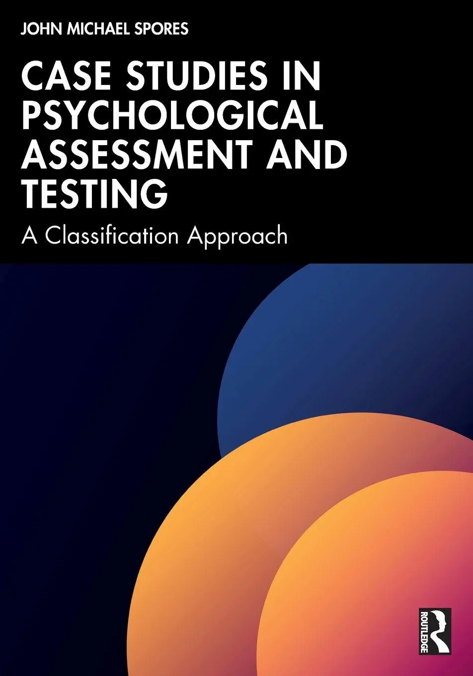 Cover: 9781041198314 | Case Studies in Psychological Assessment and Testing | Spores | Buch