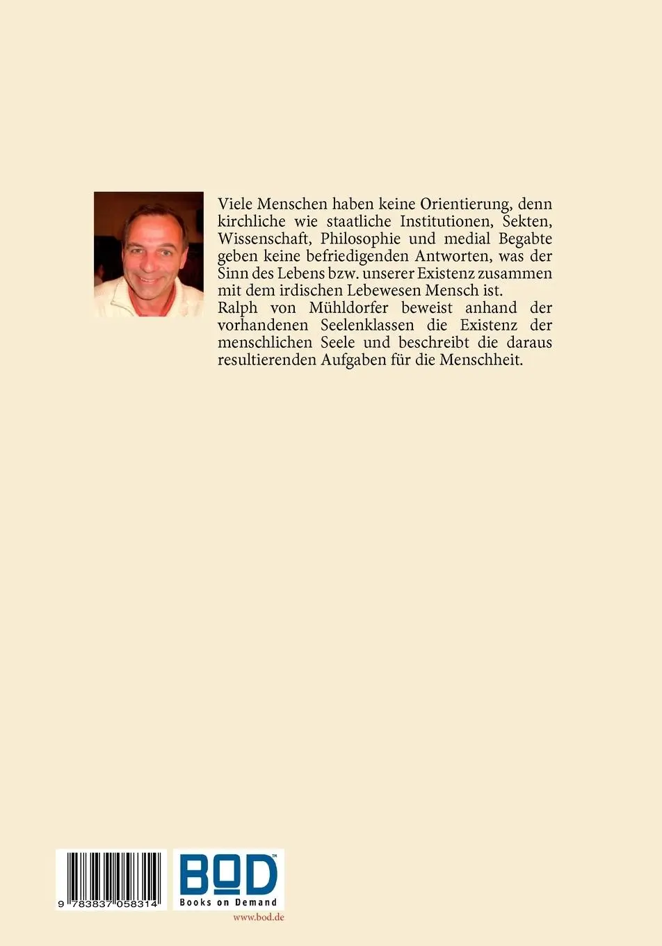 Rückseite: 9783837058314 | Neue Seelenlehre | Sinn des Lebens | Ralph von Mühldorfer | Buch