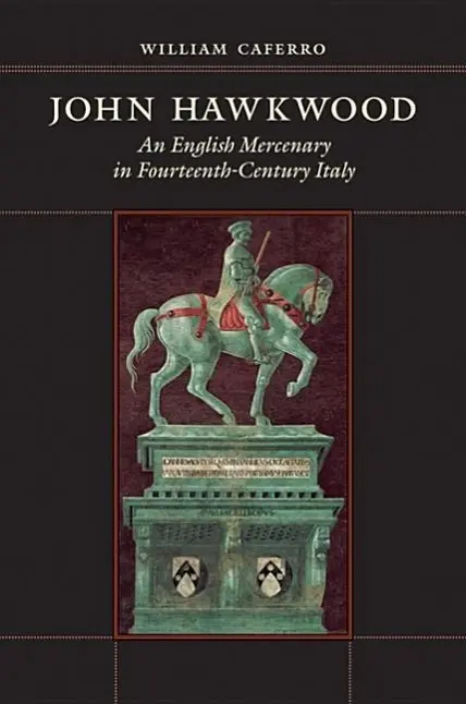 Cover: 9781421418414 | John Hawkwood | An English Mercenary in Fourteenth-Century Italy