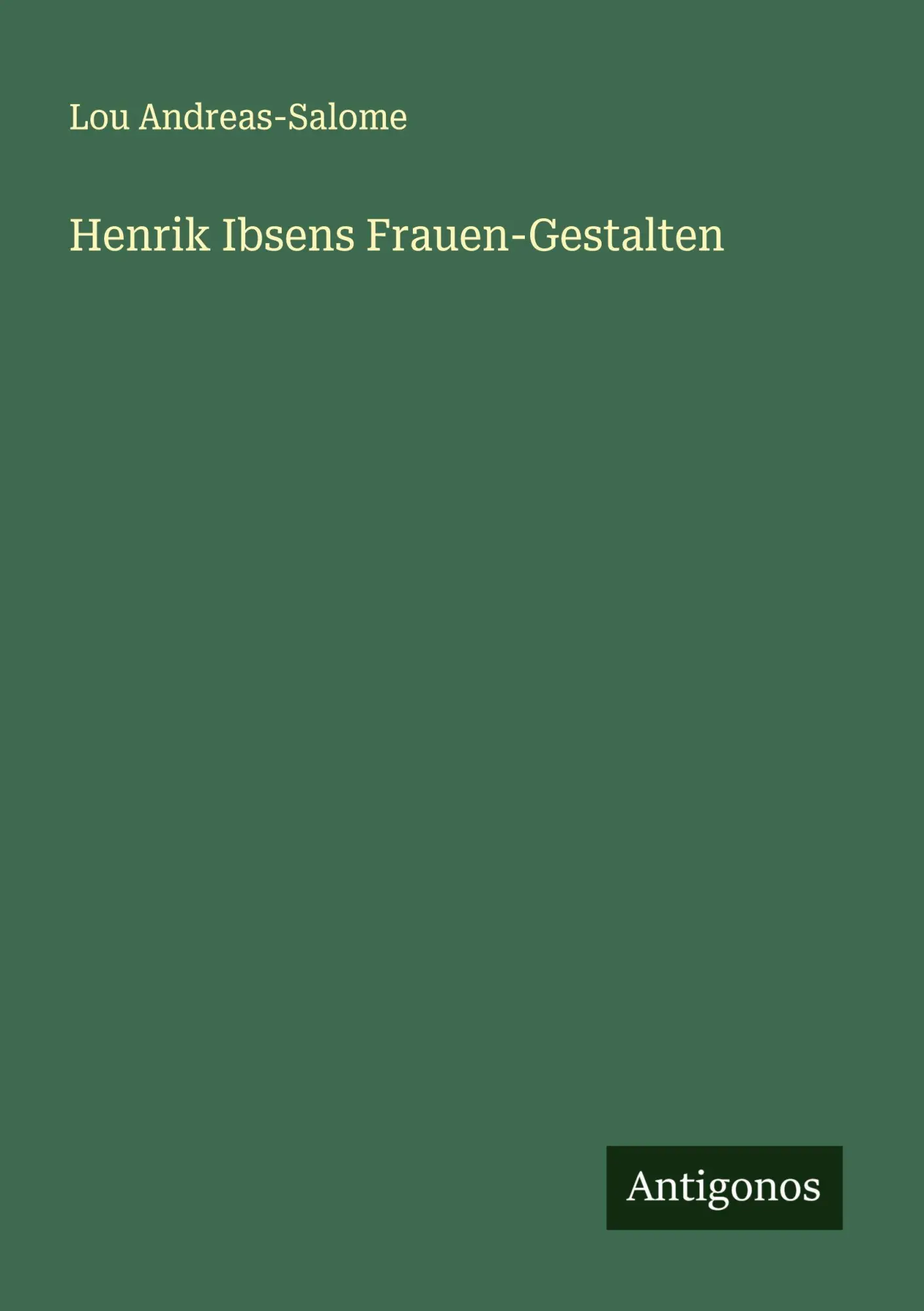 Cover: 9783563198414 | Henrik Ibsens Frauen-Gestalten | Lou Andreas-Salome | Taschenbuch