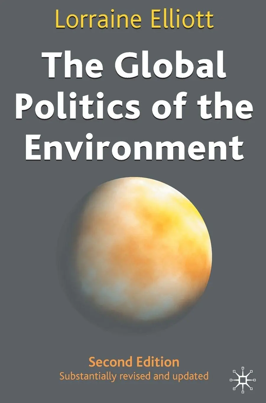 Cover: 9780333948514 | The Global Politics of the Environment | Lorraine Elliott | Buch