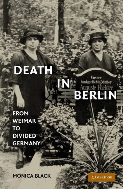 Cover: 9780521118514 | Death in Berlin | From Weimar to the Cold War | Monica Black (u. a.)
