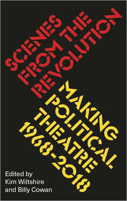 Cover: 9780745338514 | Scenes from the Revolution | Making Political Theatre 1968-2018 | Buch