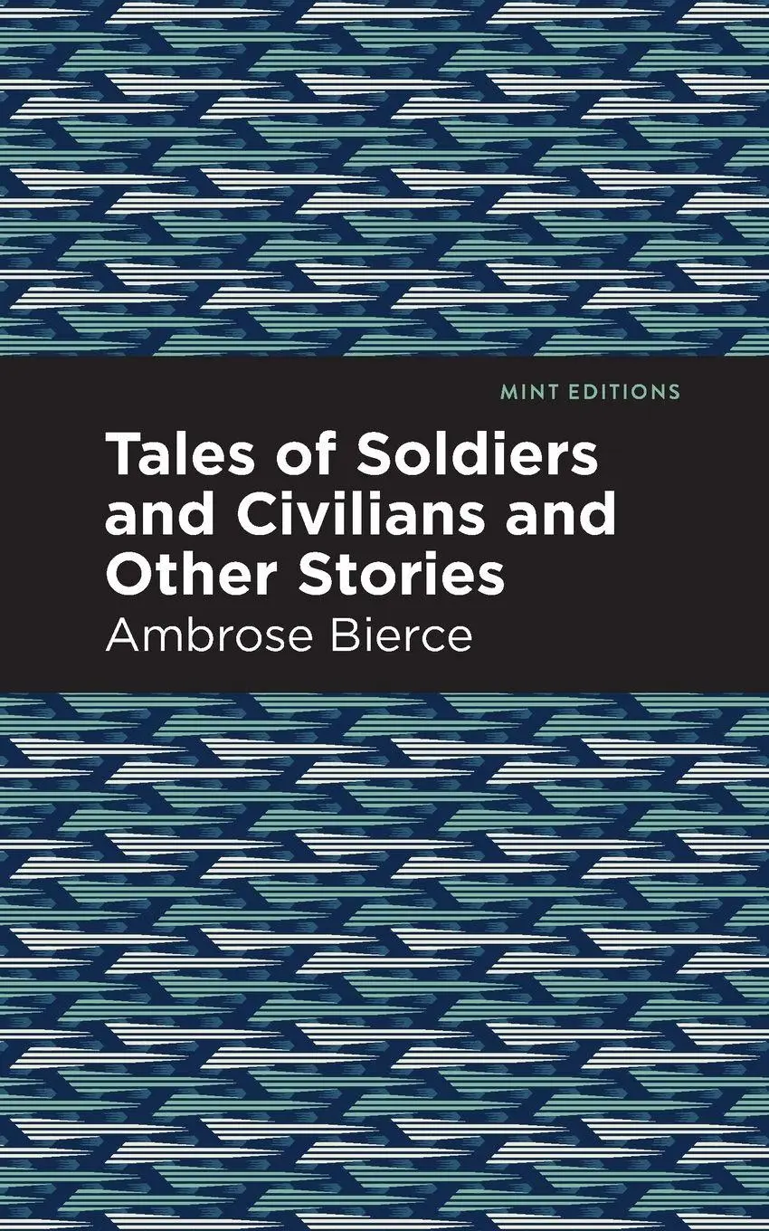 Cover: 9781513268514 | Tales of Soldiers and Civilians | Ambrose Bierce | Taschenbuch | 2020