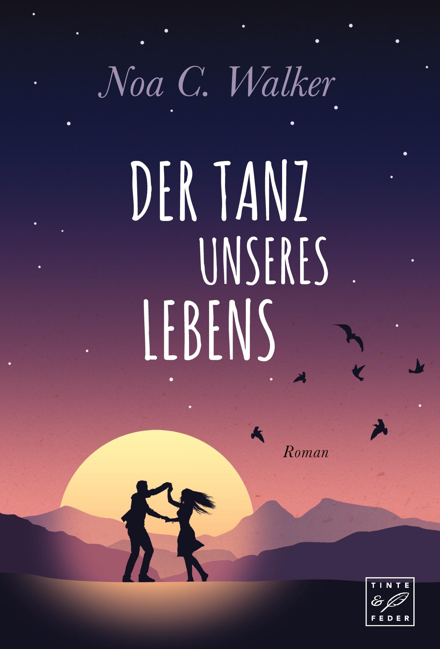 Cover: 9781542048514 | Der Tanz unseres Lebens | Noa C. Walker | Taschenbuch | 400 S. | 2017