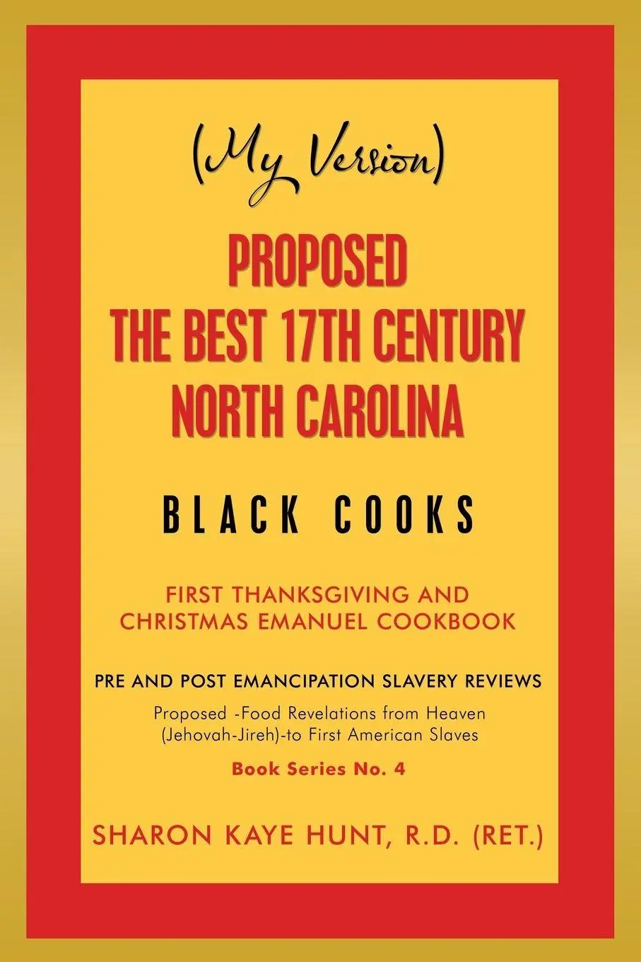 Cover: 9781664128514 | (My Version) Proposed -The Best 17Th Century North Carolina Black...