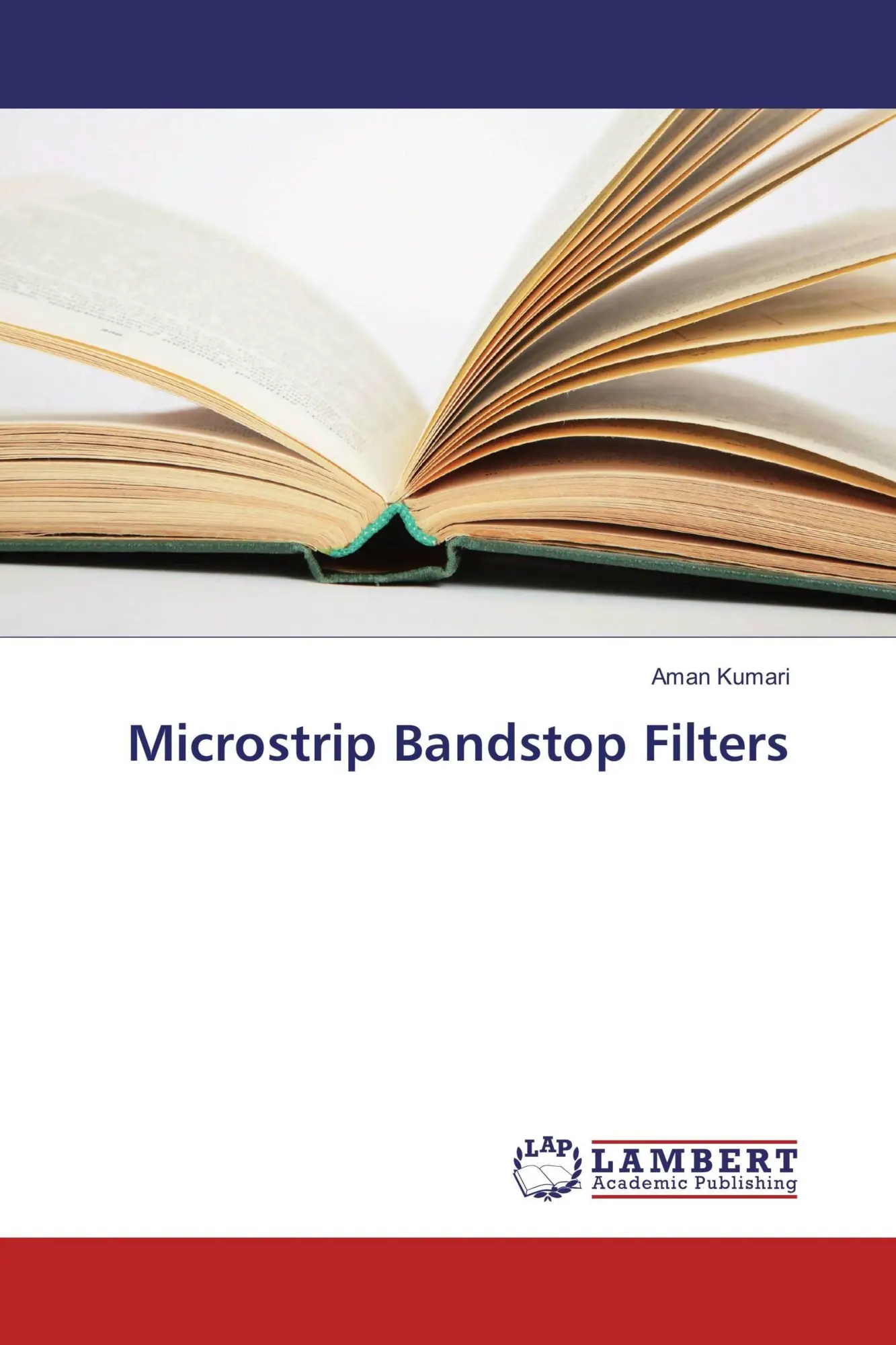 Cover: 9783330058514 | Microstrip Bandstop Filters | Aman Kumari | Taschenbuch | 80 S. | 2017