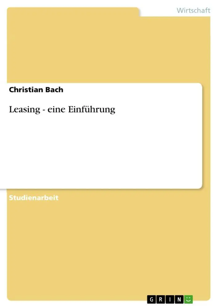 Cover: 9783640618514 | Leasing - eine Einführung | Christian Bach | Taschenbuch | 24 S.
