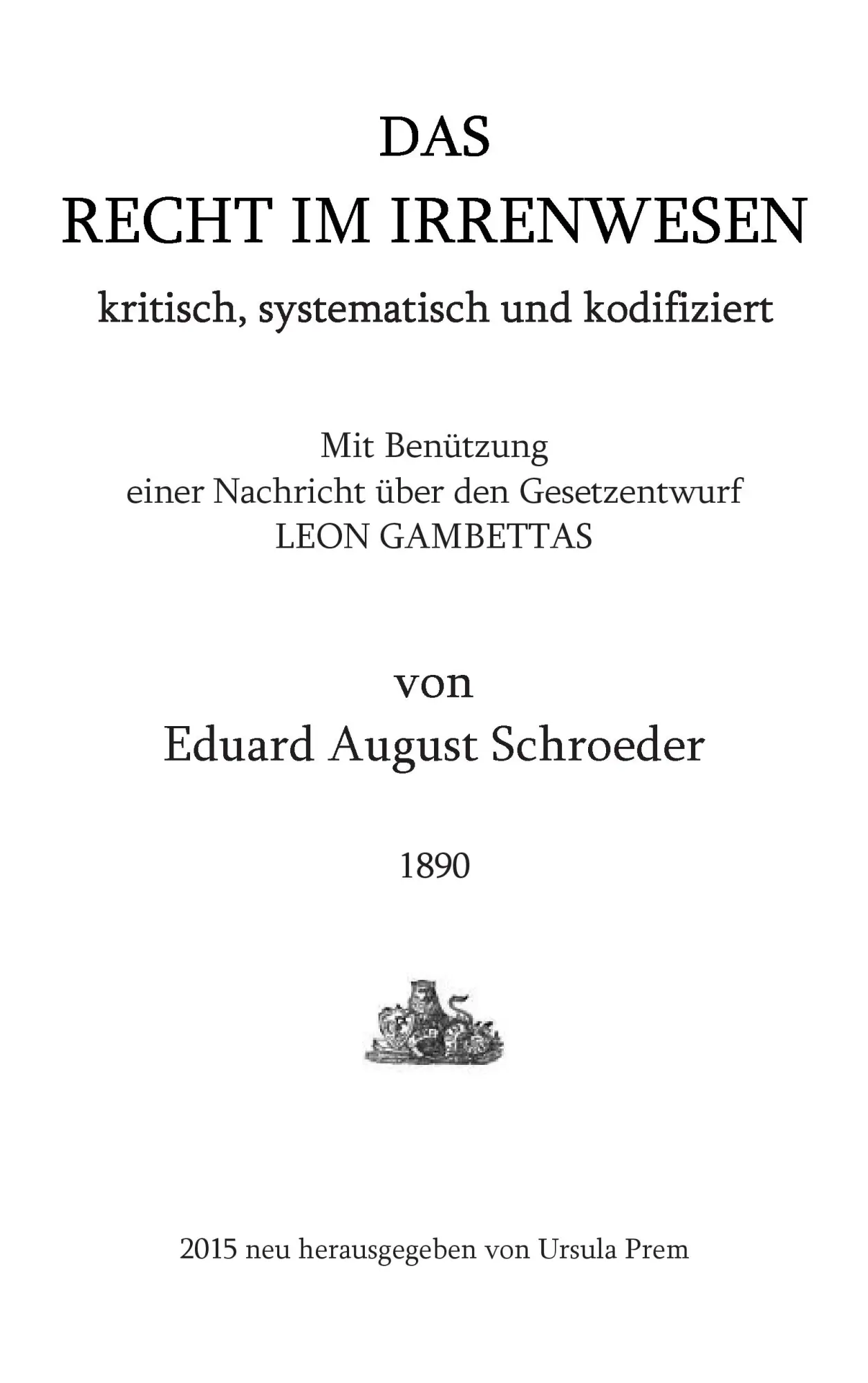 Cover: 9783734768514 | Das Recht im Irrenwesen | kritisch, systematisch und kodifiziert