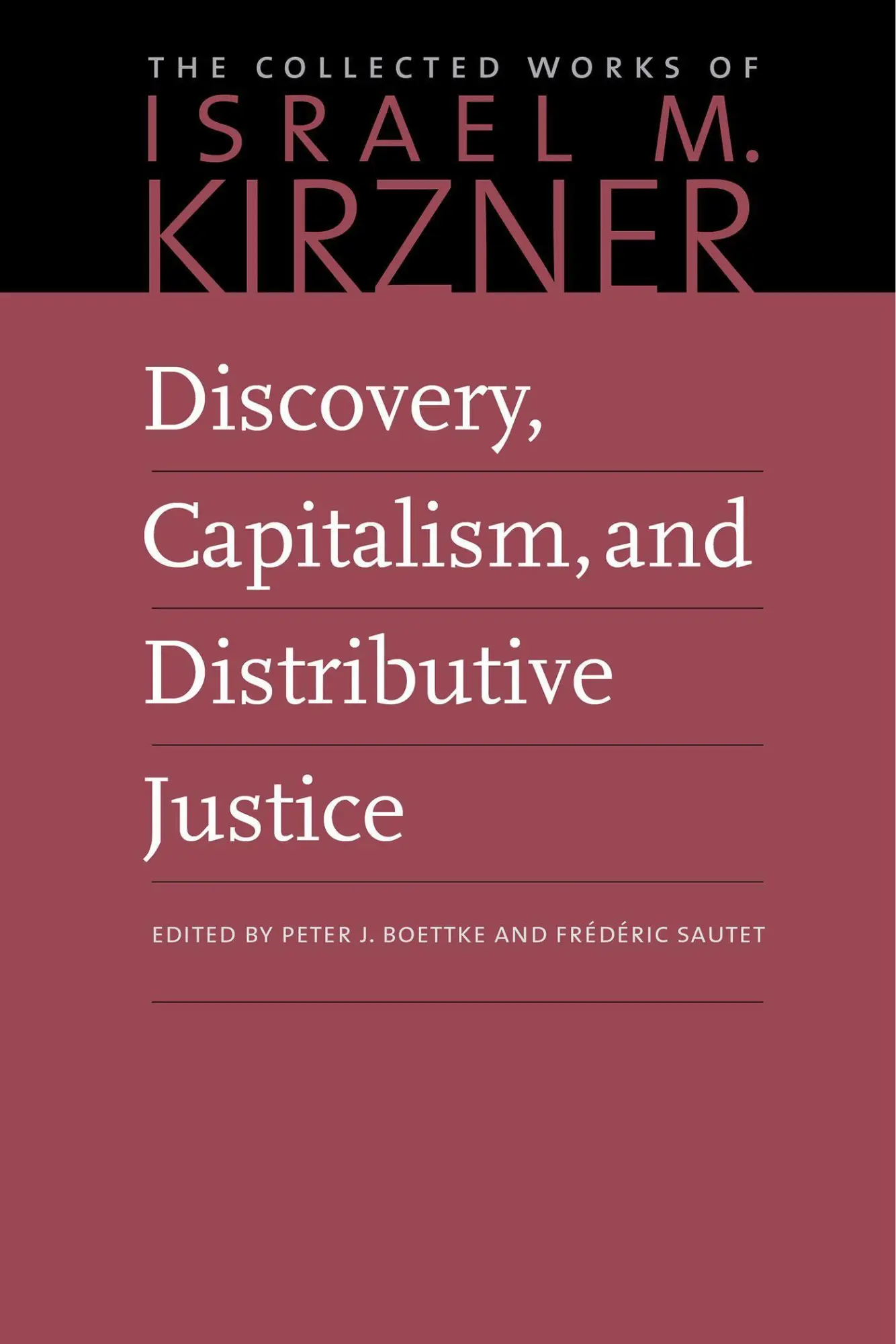 Cover: 9780865978614 | Discovery, Capitalism, and Distributive Justice | Israel M. Kirzner