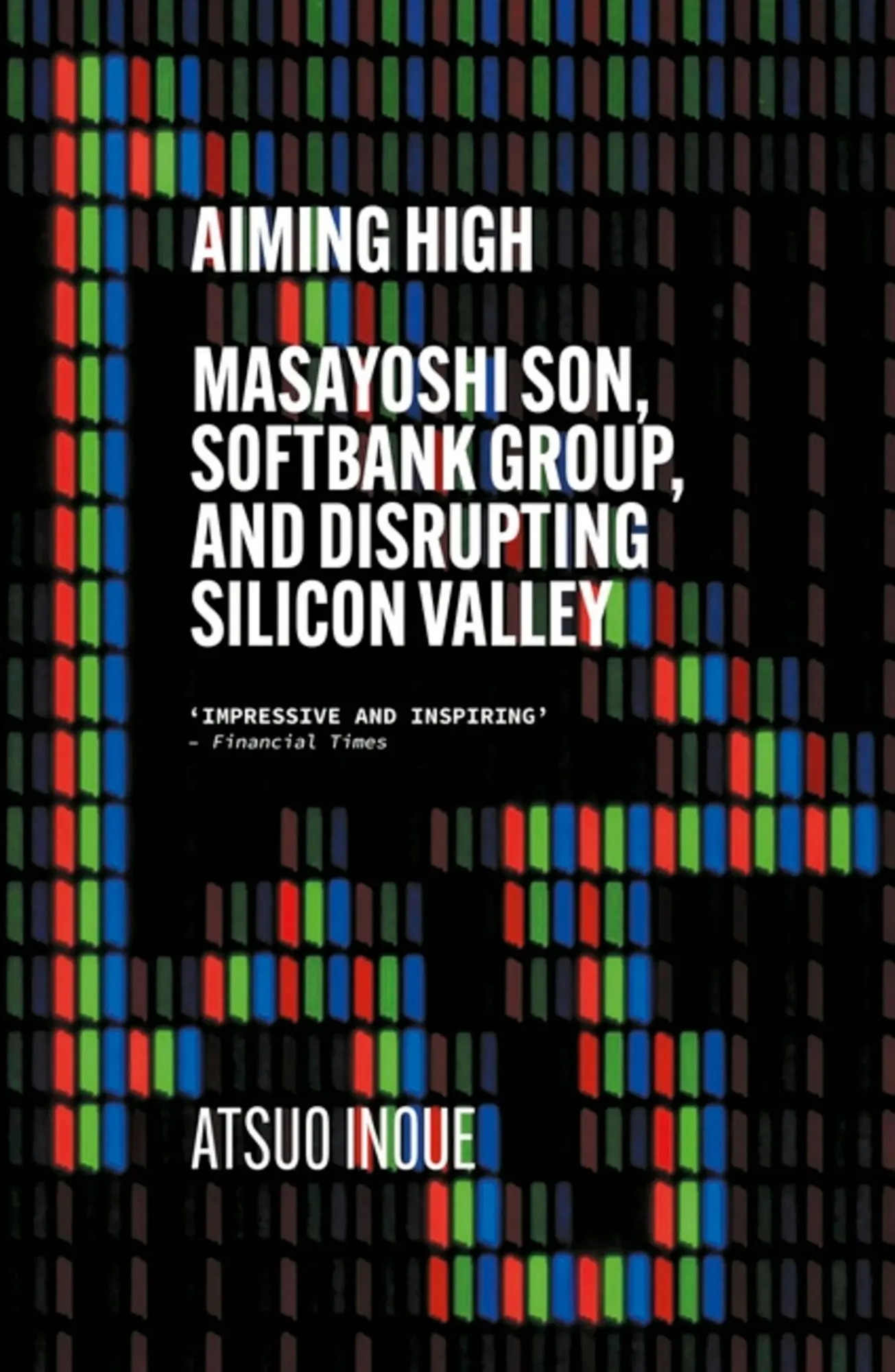 Cover: 9781529338614 | Aiming High | Masayoshi Son, Softbank, and Disrupting Silicon Valley