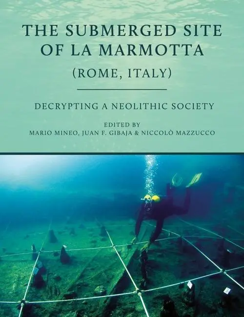 Cover: 9781789258714 | The Submerged Site of La Marmotta (Rome, Italy) | Mario Mineo (u. a.)