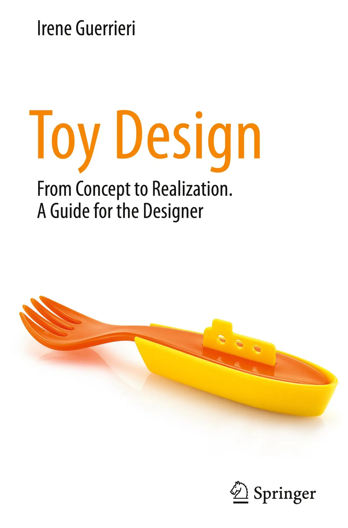 Cover: 9783031988714 | Toy Design | From Concept to Realization. A Guide for the Designer