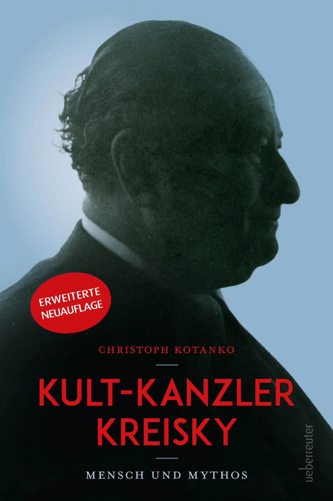 Cover: 9783800078714 | Kult-Kanzler Kreisky | Mensch und Mythos | Christoph Kotanko | Buch
