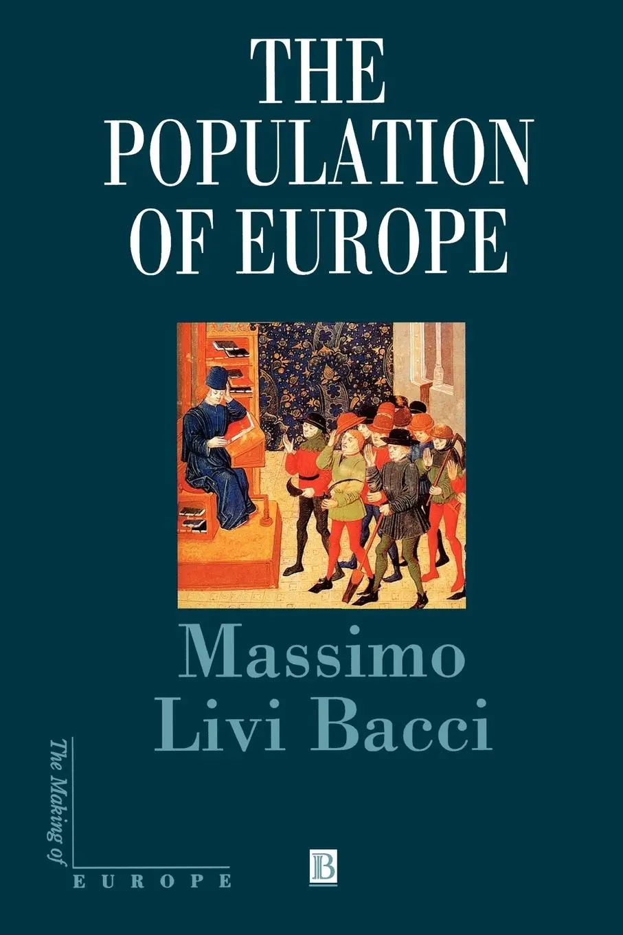 Cover: 9780631218814 | Population of Europe | Livi-Bacci | Taschenbuch | Making of Europe