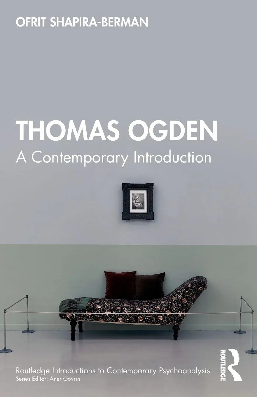 Cover: 9781032478814 | Thomas Ogden | A Contemporary Introduction | Ofrit Shapira-Berman