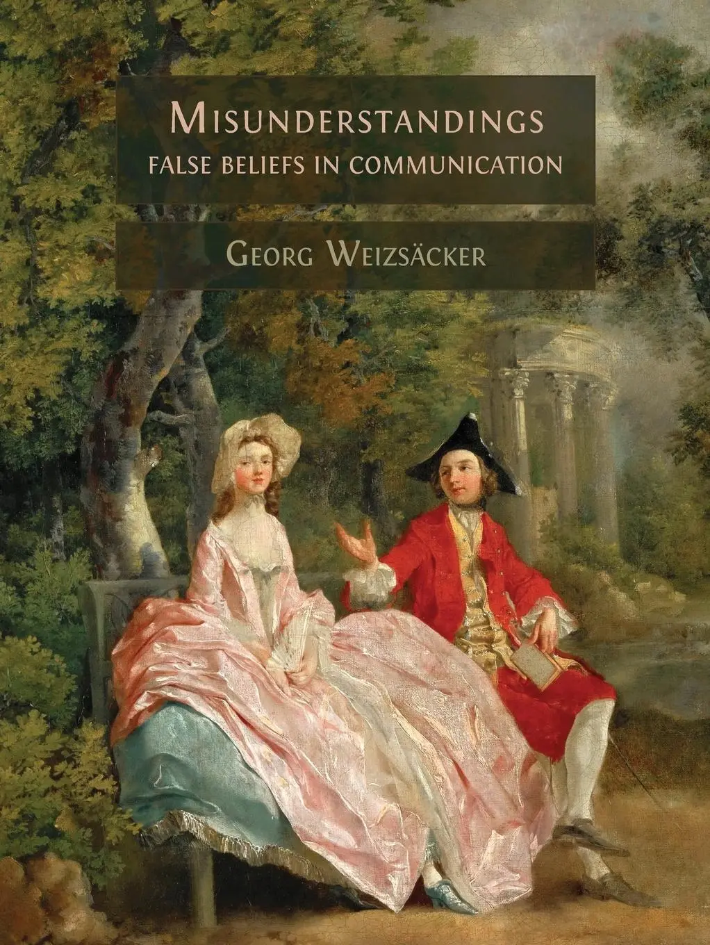 Cover: 9781800648814 | Misunderstandings | False Beliefs in Communication | Georg Weizsäcker