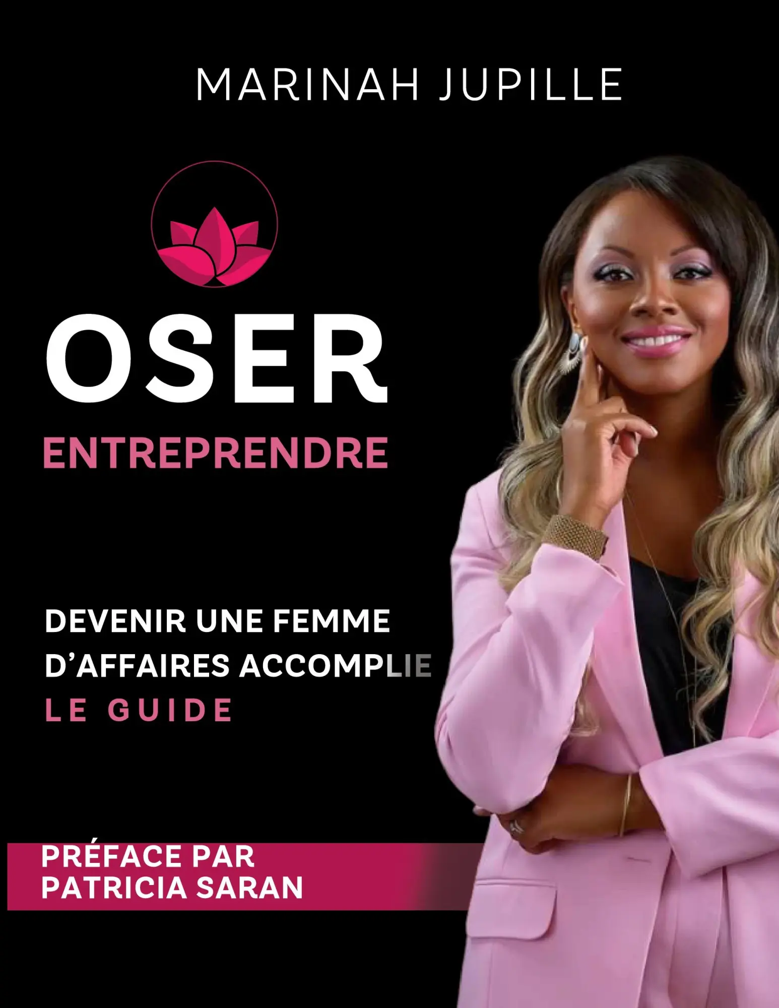 Cover: 9782322518814 | Oser Entreprendre,Devenir une Femme d'Affaires Accomplie | Le guide