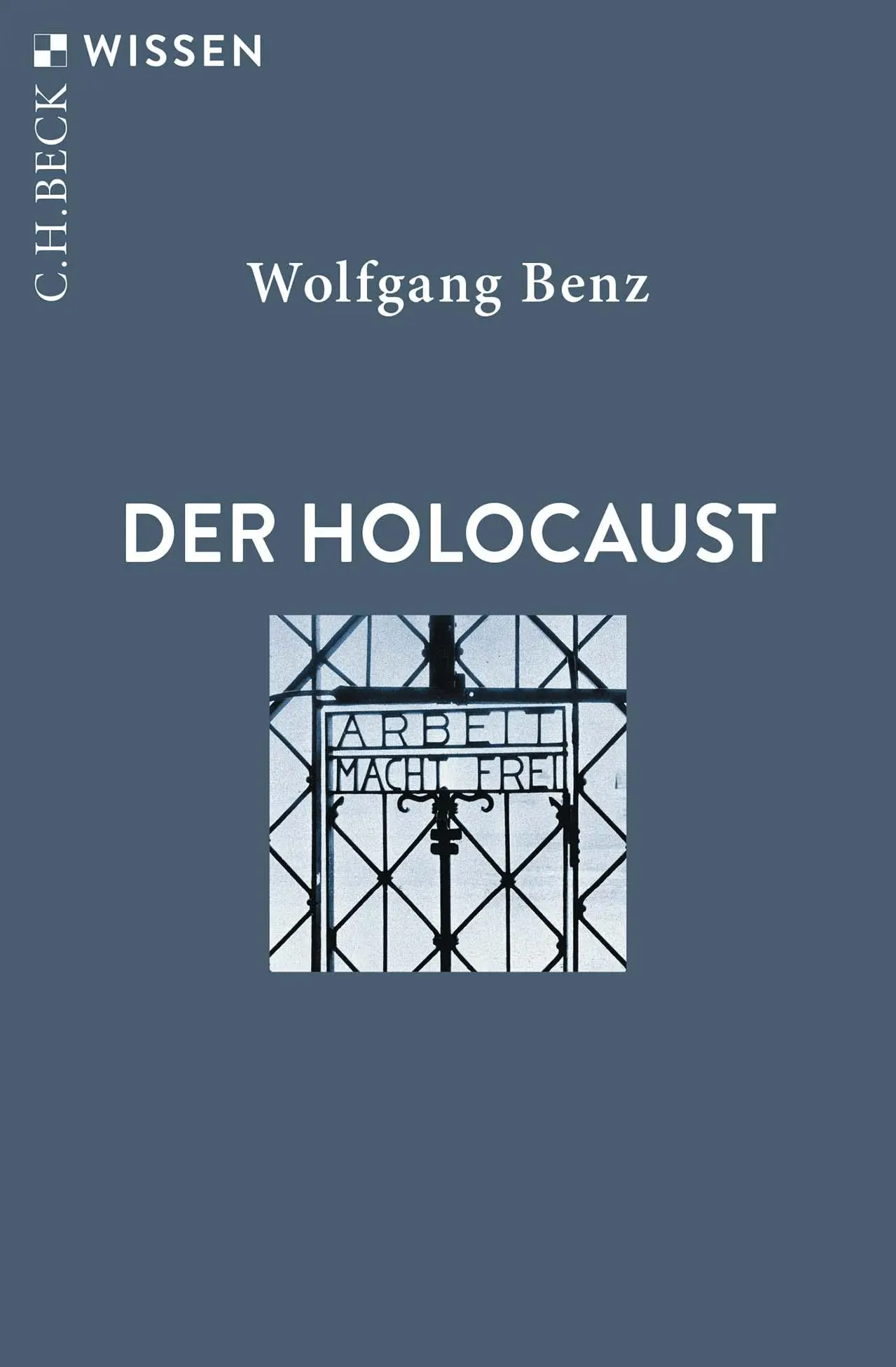 Cover: 9783406808814 | Der Holocaust | Wolfgang Benz | Taschenbuch | C. H. Beck Wissen | 2023