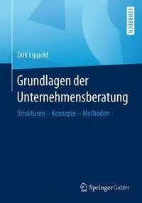 Cover: 9783658128814 | Grundlagen der Unternehmensberatung | Strukturen - Konzepte - Methoden