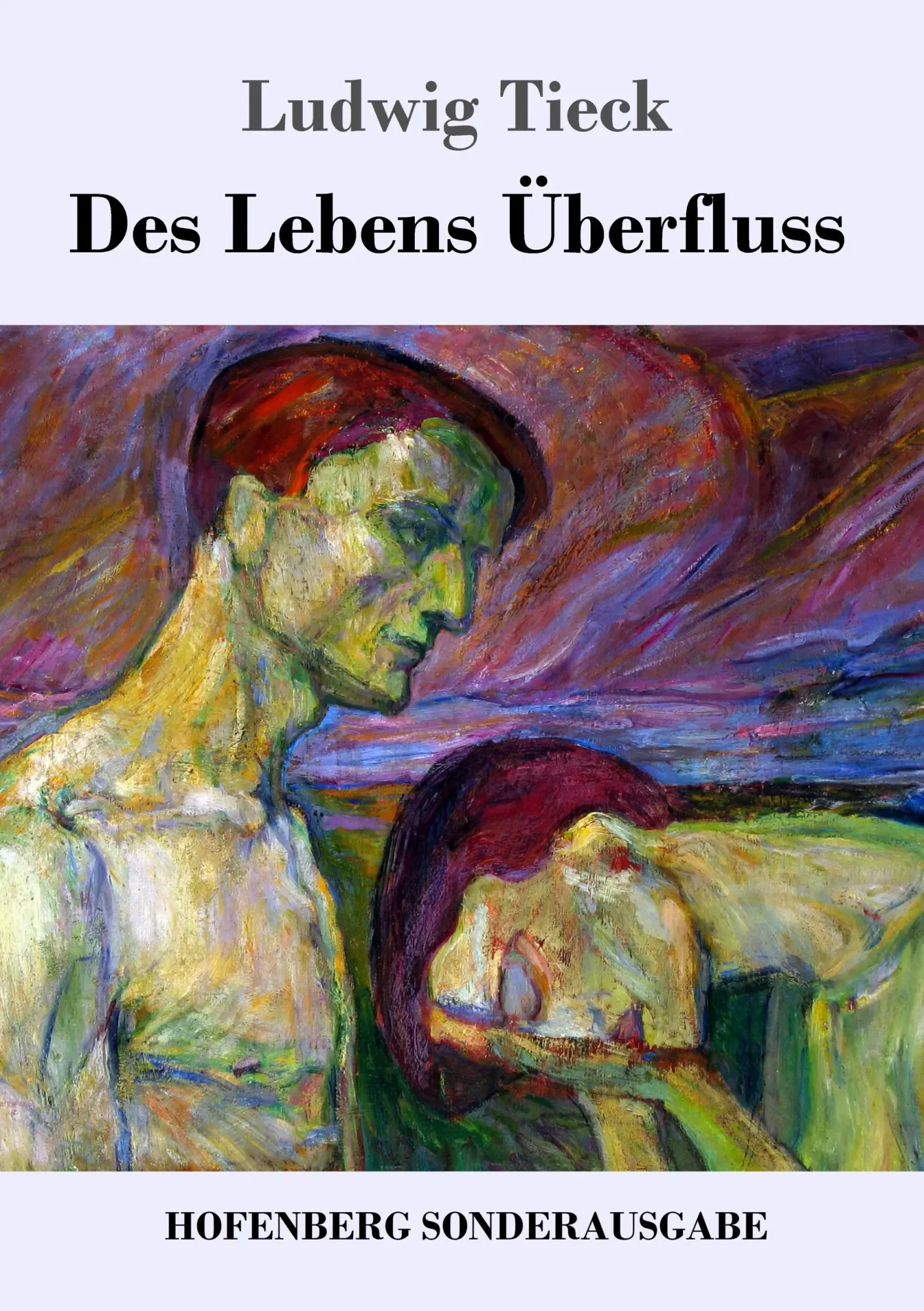 Cover: 9783743718814 | Des Lebens Überfluss | Ludwig Tieck | Taschenbuch | 56 S. | Deutsch