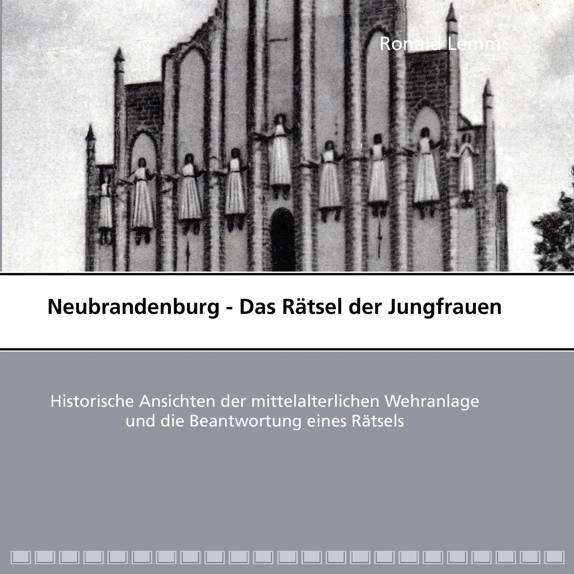 Cover: 9783848208814 | Neubrandenburg - Das Rätsel der Jungfrauen | Ronald Lemm | Taschenbuch